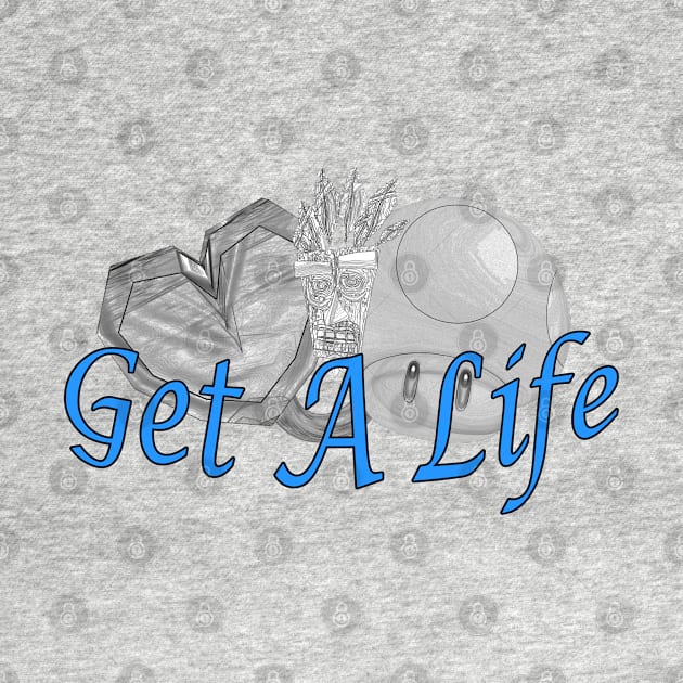 Get A Life by DennisMcCarson